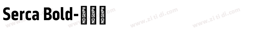 Serca Bold字体转换